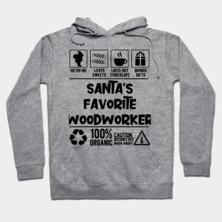 Santa's Favorite Woodworker Santa Claus Hoodie